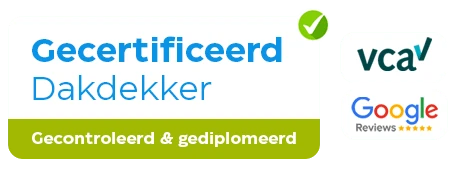 Gecertificeerd dakdekker, VCA en Google Reviews